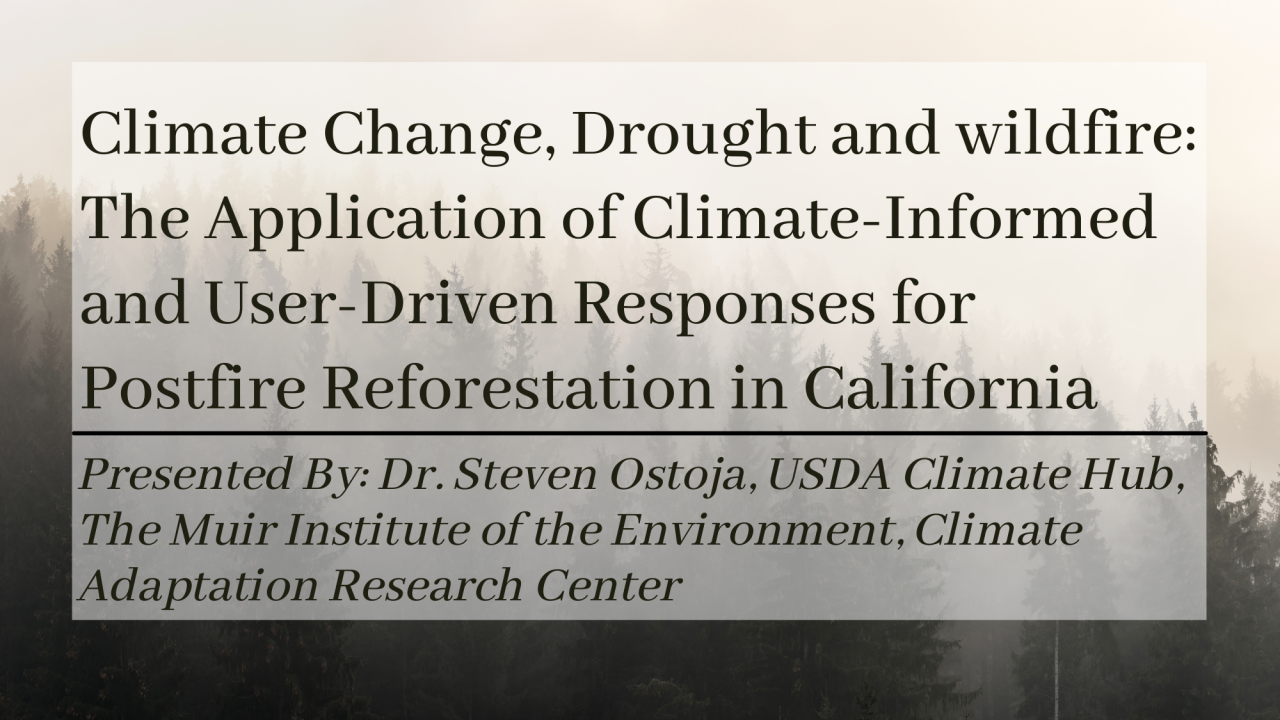 Climate Change Drought Wildfire Webinar - Ostoja
